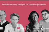 Effective Marketing Strategies For Venture Capital Firms