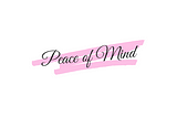 My logo, Peace of Mind, made with canva