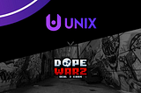 GAME-FI GAME-CHANGERS DOPEWARZ TEAM UP WITH UNIX GAMING