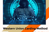 From Theory to Practice: Applying the Western Union Carding Method