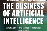 « The business of artificial intelligence ».