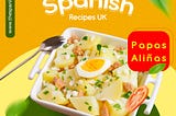 Spanish Recipes Uk