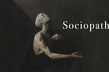 Raising the Ruthless: What Happens When Sociopaths Become Society’s Role Models?