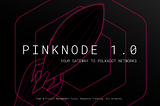 Pinknode 1.0 is now LIVE — a sleek UI for managing your  infra