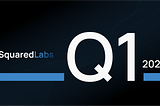 Squared Labs Q1 2024 Roundup — Testnet Launch, New Website, and New Team Members!