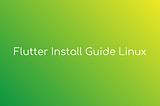 flutter install developer guide linux