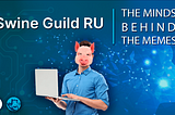 Swine Guild Russia: The Minds Behind the Memes