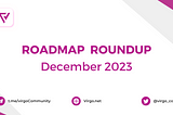 Roadmap Roundup — December 2023