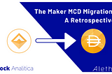 Maker MCD: A Success in Protocol Upgrade & On-Chain Governance