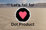 Dot Product is the coolest math in shaders.