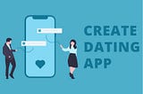 how to create a dating app