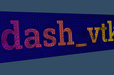 3D mesh models in the browser using python & dash_vtk