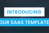Have a product idea? Use this SaaS template!