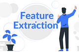 Feature Extraction Application and Tools
