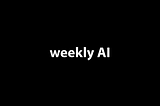 2024 July Week 3 AI newsletter