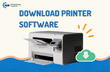 Download Printer Software