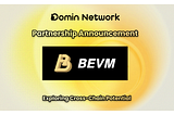 Domin Network X BEVM- Exploring Cross-Chain Potential