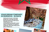Your Dream Itinerary in Morocco — 30 Days