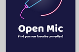 “Open Mic” — Find Your New Favorite Comedian