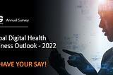 Global Digital Health Business Outlook — 2022