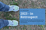 2023 — In Retrospect