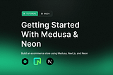 Getting Started with Medusa and Neon Postgres