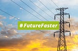 Zero-carbon grids are set to power the #FutureFaster