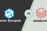 Azure Synapse vs Databricks: Choosing the Right Big Data Platform