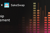Partnership Between Equalizer and SakeSwap, Added SAKE-ETH Trading Pair With 1.5X Rewards
