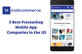 3 Best Prestashop Mobile App Companies in the US