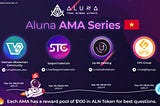 Aluna Vietnam AMA Series Recap