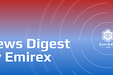 Crypto News Digest by Emirex