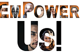 EmPower Us!