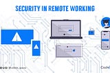 Security In Remote Working