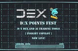 DΞX Points Fest