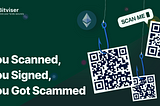 QR Code Phishing: You Scanned, You Signed, You Got Scammed