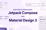 Creating a Form using Jetpack Compose and Material Design 3