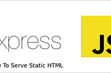 Using Express For Static HTML