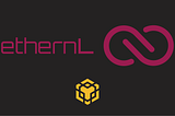 Introducing ethernL: A multi-chain Gaming Platform leveraging the power of the BNB Smart Chain…