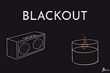 Blackout | Short Story