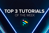 Top 3 Coding Tutorials of the Week