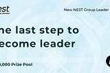 New NEST Protocol Group Leader Plan