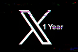 The X logo and text that reads 1 year.