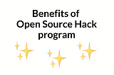 How Open Source Hack helps our community and its projects