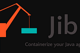 Containerizing Spring Boot Application with Jib