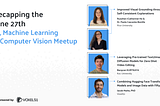 Recapping the AI, Machine Learning and Computer Meetup — June 27, 2024