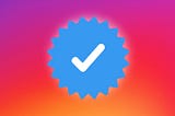 The Blueprint to Instagram Verification: How to Get the Blue Checkmark in 2023