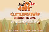 🚀 Airdrop: LittleFoxSwap