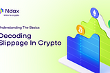 What Is Slippage In Crypto