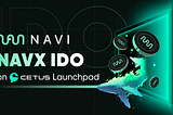 NAVI Protocol’s IDO is coming to Cetus Launchpad